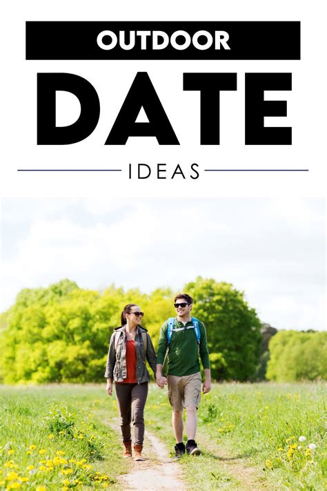 The Best List Of 101 Cheap Fun Outdoor Date Ideas The Dating Divas In