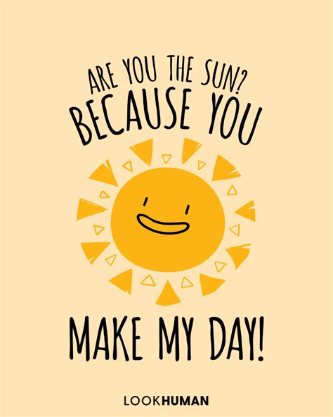 Are You The Sun Because You Make My Day Artofit