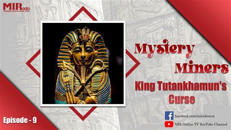 Mystery Miners Episode 9 King Tutankhamuns Curse Youtube