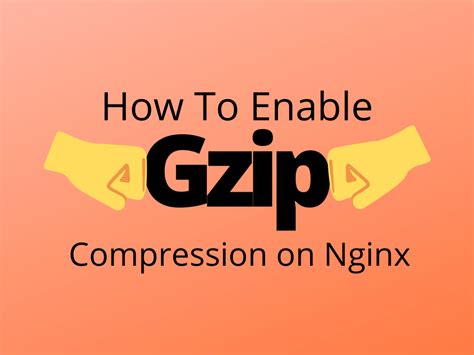 How To Enable Gzip Compression On Your Nginx Website Tony Teaches Tech