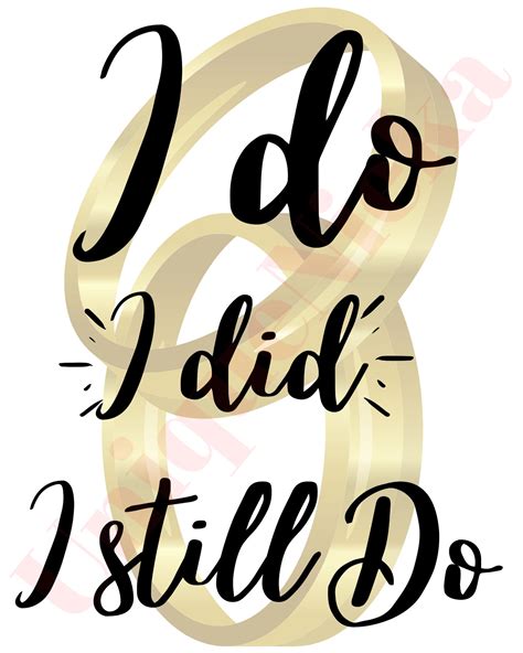 I Do I Did I Still Do Png And Svg Instant Download Files Etsy
