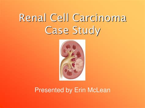 Ppt Renal Cell Carcinoma Case Study Powerpoint Presentation Free