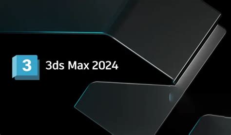 Autodesk 3ds Max 20241 Multilanguage Win X64 Uparchvip