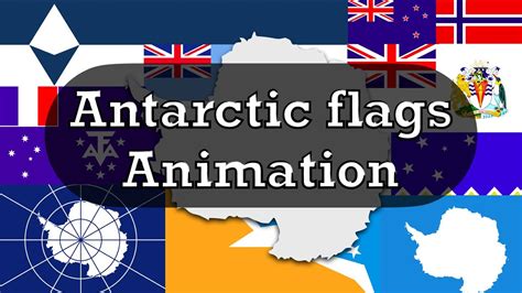 Antarctic Flags Animation Youtube