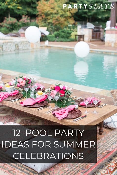 12 Ways To Make A Splash This Summer Backyard Pool Parties Graduation Pool Parties Wedding
