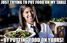 nice waiters waitresses waitress waiter food meme people too re they imgflip
