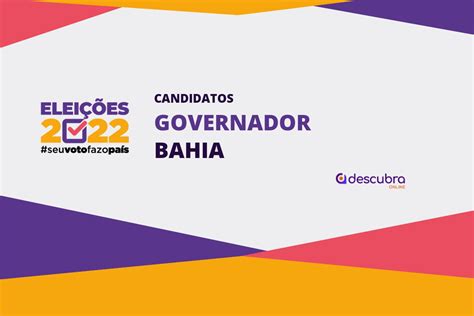 Candidatos a Governador da Bahia nas Eleições 2022