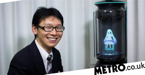 Man 35 Marries Hologram Of A 16 Year Old Pop Star Metro News