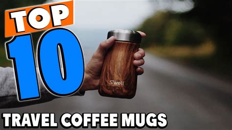 Top 10 Best Travel Coffee Mugs Review In 2023 Youtube