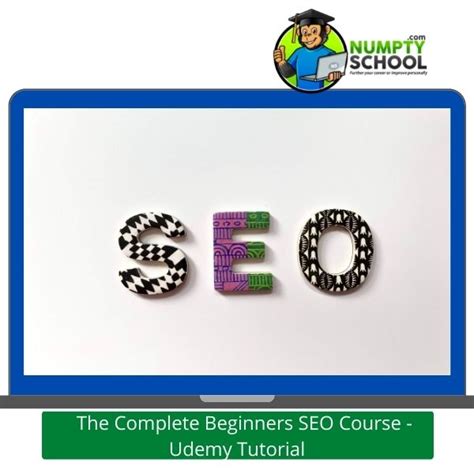 The Complete Beginners Seo Course Learn Seo Fundamentals