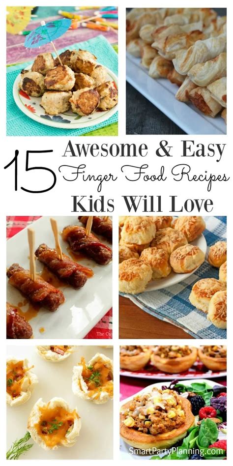 15 Awesome And Easy Finger Food Recipes Kids Will Love