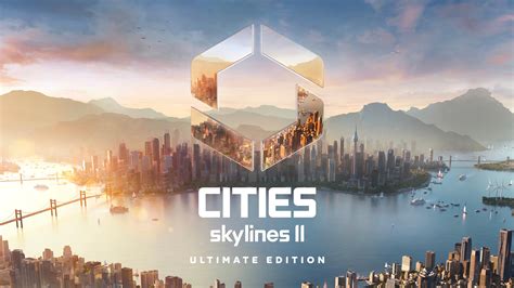 Buy Cities Skylines Ii Ultimate Edition Steam