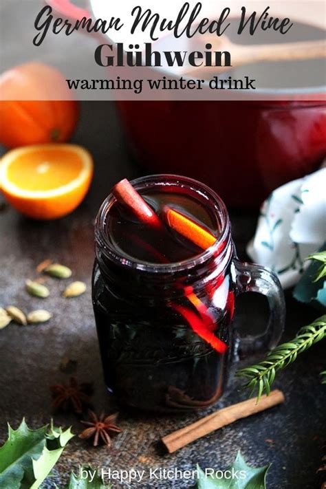 this easy and warming german mulled wine gluhwein is a perfect drink to serve during festive