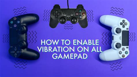 How To Enable Vibration On All Gamepad Wired Or Wireless 2021 Hd