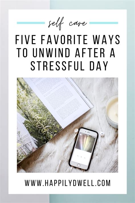 Five Favorite Ways To Unwind After A Long And Stressful Day