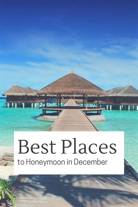 Best Places To Honeymoon In December Best Places To Honeymoon