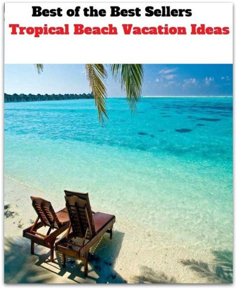 Best Of The Best Sellers Tropical Beach Vacation Ideas Travel