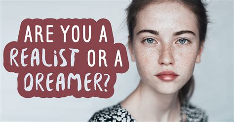 are you a realist or a dreamer quiz