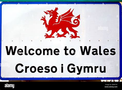 Welcome To Wales Sign Chepstow Monmouthshire Wales Stock Photo Alamy