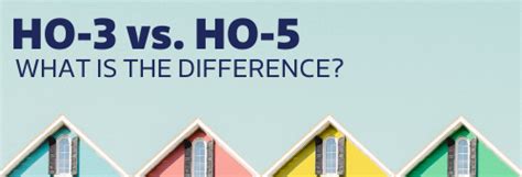 Ho 3 Vs Ho 5 Homeowners Insurance Policy Troxell