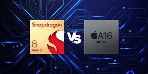 Snapdragon 8 Gen 2 Vs Apple A16 Bionic Which Chip Comes Out On Top