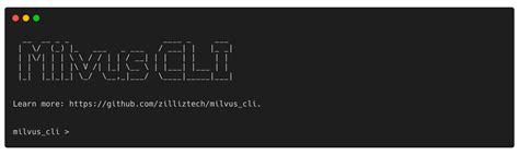Get Started With Milvus Cli Zilliz Vector Database Blog