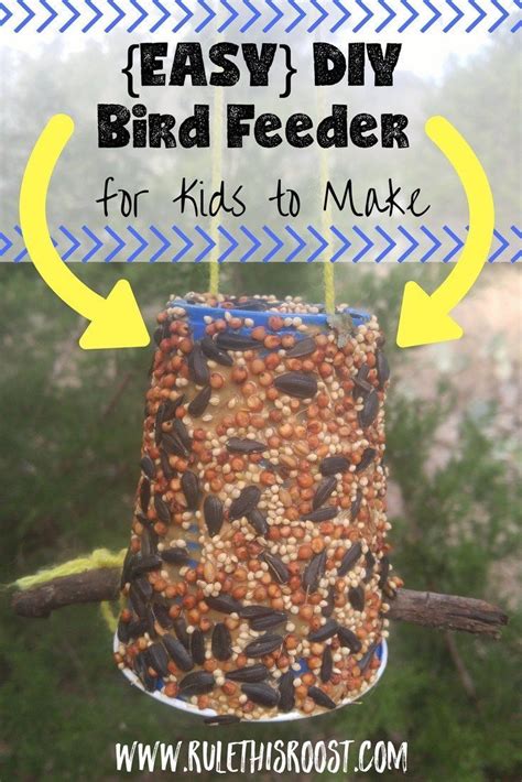 Diy Bird Feeder Your Kids Can Make Rule This Roost Bird Feeders For