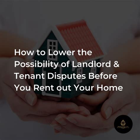 Landlord And Tenant Disputes Can Make Renting Your House Out Far More Of A Hassle Than You Would