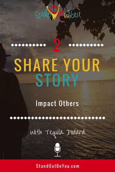 How To Start Sharing Your Story Stand Out Be You Podcast Your Story