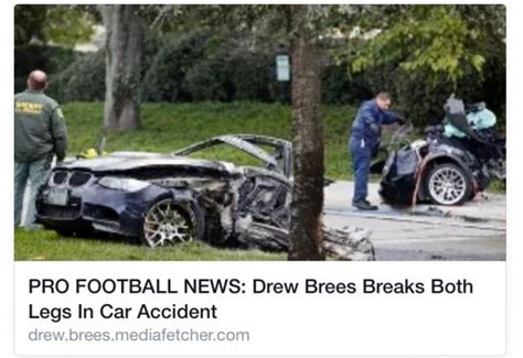 Please Dont Share The Drew Brees Car Wreck Story Story Car Bree