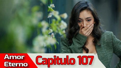 Amor Eterno Capitulo 107 Audio EspaÑol Kara Sevda Series Turco