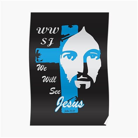 We Will See Jesus Poster For Sale By Ej Sulu Redbubble