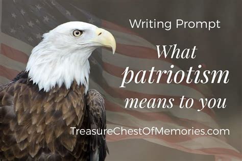Writing Prompt What Patriotism Means To You Treasure Chest Of Memories