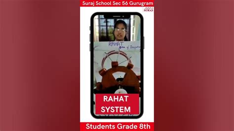 Rahat System Explained By Students Of Suraj School Sec 56 Gurugram