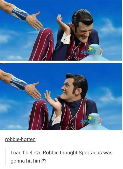 Pin By Atomizer On Robbie Rotten Lazy Town Memes Lazy Town Robbie