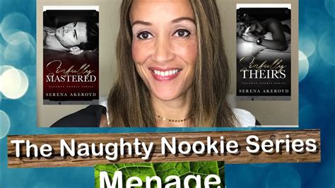 The Naughty Nookie Series Serena Akeroyd Youtube