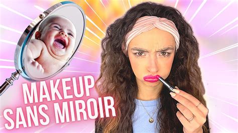 Je Me Maquille Sans Miroir Challenge Makeup Youtube