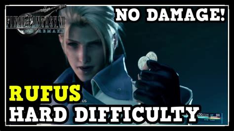 Ff7 Remake How To Defeat Rufus On Hard Difficulty No Damage In Final