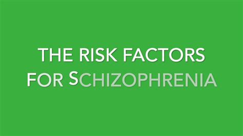 the risk factors for schizophrenia youtube