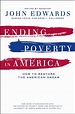 Ending Poverty in America: How to Restore... by Edwards, John