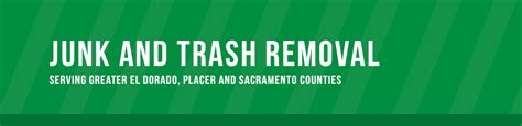 Then place the items at the curb alongside your trash cans. Junk and Trash Removal Cameron Park, Folsom and El Dorado ...