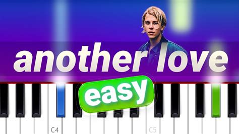 Tom Odell Another Love 100 Easy Piano Tutorial Youtube