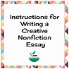 After analyzing the genre of Creative Nonfiction, students will write ...