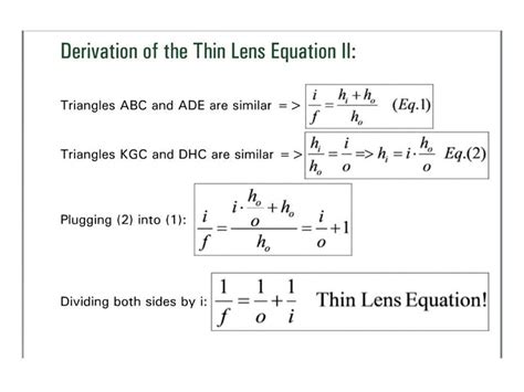 There is also an algebraic method that is very simple to apply and much more convenient than the ray tracing method, especially if you have more than one lens in your system. Derivation of the Thin Lens Equation (continued)