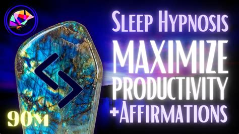 Maximum Productivity Sleep Hypnosis Affirmations Mins Youtube
