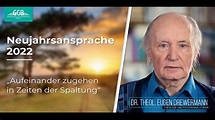 Neujahrsansprache 2022 - Dr. Eugen Drewermann: Aufeinander zugehen in ...