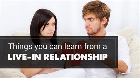 Things You Can Learn From A Live In Relationship Youtube