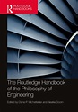 The Routledge Handbook of the Philosophy of Engineering | Taylor ...
