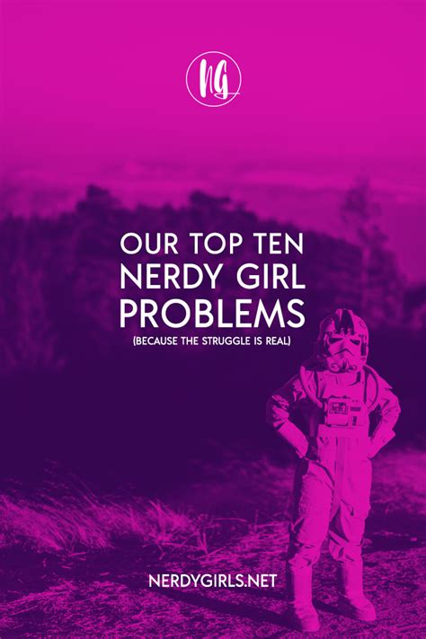 Our Top Ten Nerdy Girl Problems — Nerdy Girls