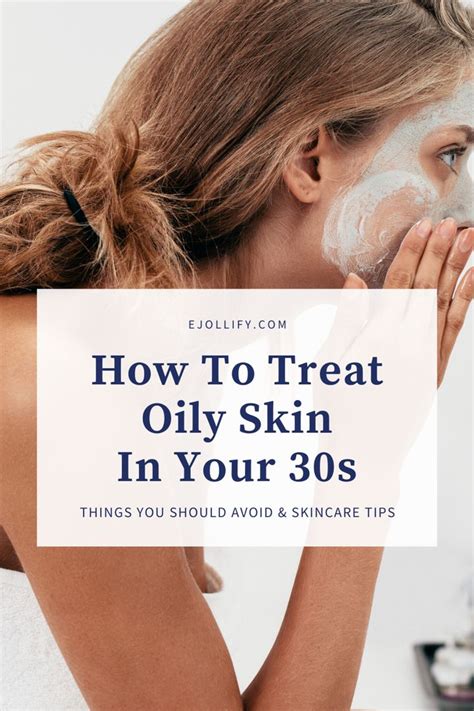 How To Treat Oily Skin Skincare Tips For Getting Rid Of Oily And Acne Prone Skin Treating